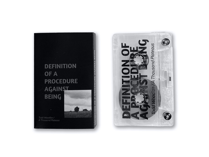 A Thousand Plateaus "Definition of a Procedure Against Being" Cassette
