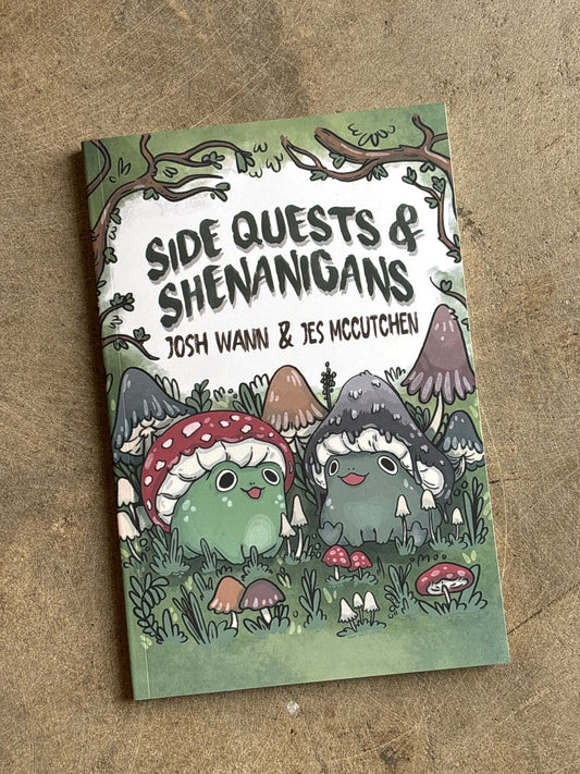Side Quests & Shenanigans by Josh Wann & Jes McCutchen