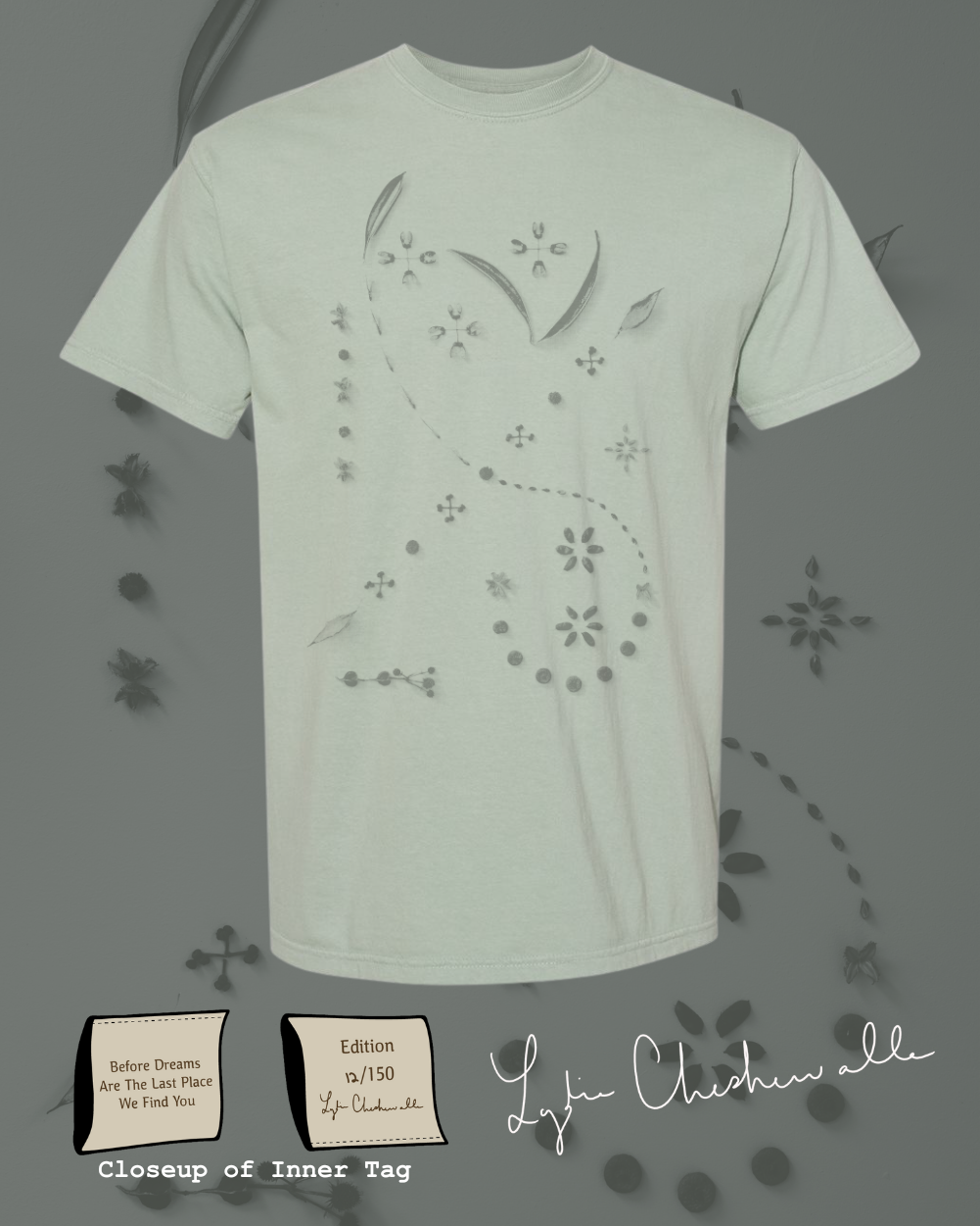 *PRESALE* Lydia Cheshewalla "Before Dreams Are The Last Place We Find You" Tee